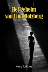 Het geheim van Lina Holzbergk